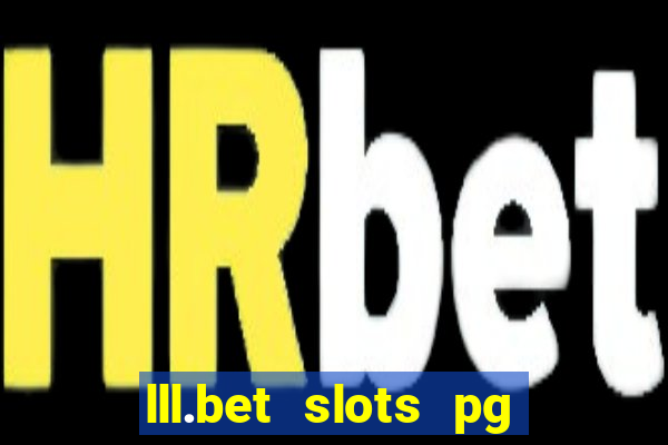 lll.bet slots pg online games